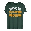 This Is My Halloween Kostüm T-Shirt T-Shirt