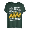 Papa Vatertag Fun Spruch Vater Geburtstag Lustig Geschenk T-Shirt