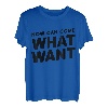 Tshirt Denglisch Now can come what want Vatertag Geschenk T-Shirt