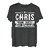 Chris Name Lustiger Spruch Shirt Vorname Geschenk