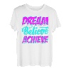 Motivationsshirt Dream Believe Achieve Inspiration Geschenk T-Shirt
