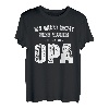 Herren Geschenk Ich Muss Nicht Nein Sagen Ich Bin Der Opa Lustiges T-Shirt