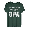 Herren Geschenk Ich Muss Nicht Nein Sagen Ich Bin Der Opa Lustiges T-Shirt