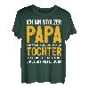 Herren Vater Papa Tochter Spruch Vatertag Geburtstag Geschenk T-Shirt