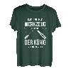 Reicht Mir Mein Werkzeug Ihr Narren Shirt Männer T-Shirt