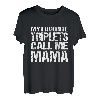 Meine Lieblingsdrillinge nennen mich Mama T-Shirt