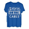 Sh Shh Shhh No One Cares Distressed Nobody Vintage Spruch T-Shirt
