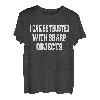 Ich kann mit scharfen Objekten vertrauen, Humor für Männer und Frauen T-Shirt