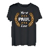 Best Paul Ever Lustiger Spruch Vorname Paul T-Shirt