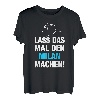 Herren Lass Das Mal Den Milan Machen! Vornamen Spruch Geschenk T-Shirt