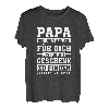 Herren Papa Wir Haben Versucht Für Dich Das Perfekte Vatertag Vater T-Shirt