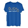 Ölich aber fröhlich T-Shirt