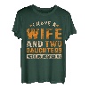 Ich hab eine Ehefrau und zwei Töchter Vatertag Lustiges Papa T-Shirt