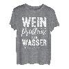 Wein Löst Keine Probleme Aber Wasser Auch Nicht T-Shirt