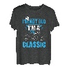 Ich bin nicht alt Ich bin klassisch T-Shirt