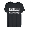Ich muss gar nichts! Faulenzer Spruch Lustig Witzig Geschenk T-Shirt