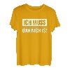 Ich muss gar nichts! Faulenzer Spruch Lustig Witzig Geschenk T-Shirt