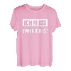 Ich muss gar nichts! Faulenzer Spruch Lustig Witzig Geschenk T-Shirt