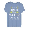 Herren Maler Vater Malermeister Papa Lackierer Weißbinder Spruch T-Shirt