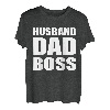 Husband Dad Boss Father's Day Boss's Day Employer Father T-Shirt