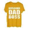 Husband Dad Boss Father's Day Boss's Day Employer Father T-Shirt