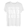 Husband Dad Boss Father's Day Boss's Day Employer Father T-Shirt