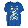T-Shirt E-Bike Fahrrad E Bike Elektrofahrrad Rentner Spruch