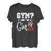 Lustiges Gym? I thought you said Gin! Gin Tonic & Longdrink T-Shirt