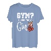 Lustiges Gym? I thought you said Gin! Gin Tonic & Longdrink T-Shirt