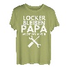 Herren Locker Bleiben Papa macht Schon Vater Handwerker Geschenk T-Shirt