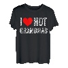 I Love Hot Grandmas Lustig I Heart Heiße Omas Großmutter T-Shirt