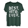 Best Vito Ever Lustiges Geschenk T-Shirt