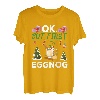 Ok But First Eggnog Funny X-mas Eggnog T-Shirt