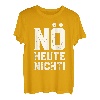 Nö Heute Nicht T-Shirt