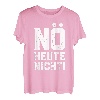 Nö Heute Nicht T-Shirt