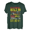 Lustiges Schreiner und Tischler Spruch T-Shirt