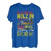 Lustiges Schreiner und Tischler Spruch T-Shirt