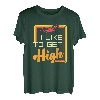 Like To Get High Drohne Pilot Quadcopter Quadrotor FPV Flying T-Shirt
