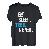 Essen Schlafen Trollen Troll Prank Prankster Pranks Geschenk T-Shirt