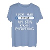 I Don't Need Google My Son Knows Everything - Lustiger Vater-Witz. T-Shirt