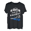 Herren T-Shirt Lagerist Geschenk Fachlagerist Lagerverwalter Spruch