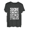 Suche Asoziale Kontakte, Soziale Sind Ja Verboten! T-Shirt