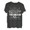 Techniker Geschenk-Idee Lustiger Spruch Shirt