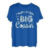 Promoted To Big Cousin Baby Reveal Cousins Geschenk T-Shirt