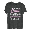 Ich bin stolze Oma eines wahnsinnig fantastischen Enkels T-Shirt