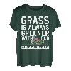 Gras ist immer grüner mit Papa Alles Gute zum Vatertag T-Shirt