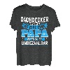 Herren Dachdecker Papa Geschenk Vati Sohn Tochter Daddy Shirt