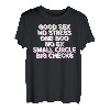 Good Sex No Stress One Boo No Ex (Rückenprint) Rap Spruch T-Shirt