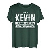 Kevin Name Lustiger Spruch Shirt Vorname Geschenk