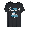 Herren AXEL TShirt Vorname Name Spruch Lustig Fun T-Shirt